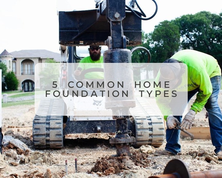 FnD Piers crew installing a residential foundation — common home foundation types