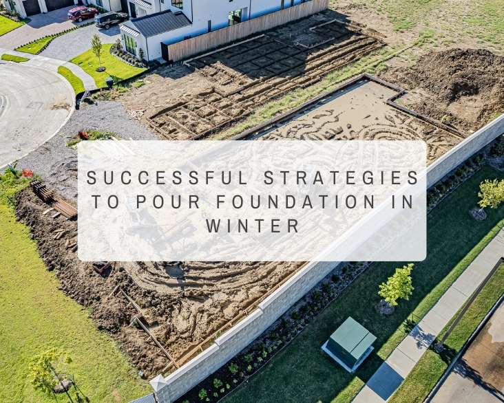 successful-strategies-to-pour-foundation-in-winter